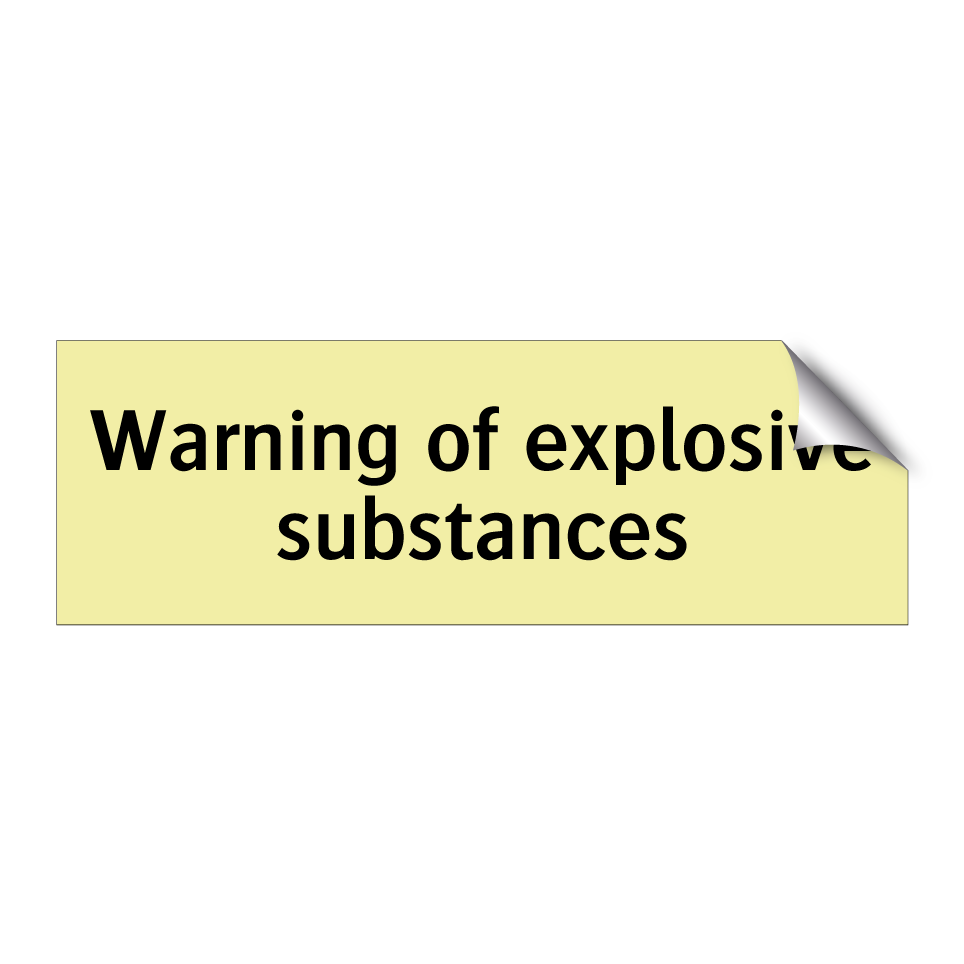 Warning of explosive substances