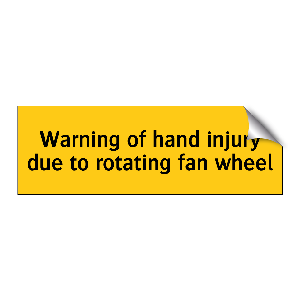 Warning of hand injury due to rotating fan wheel
