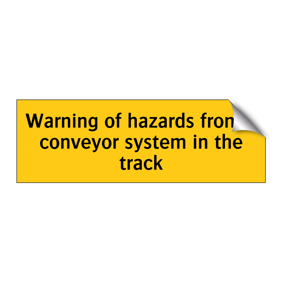 Warning of hazards from a conveyor system in the track