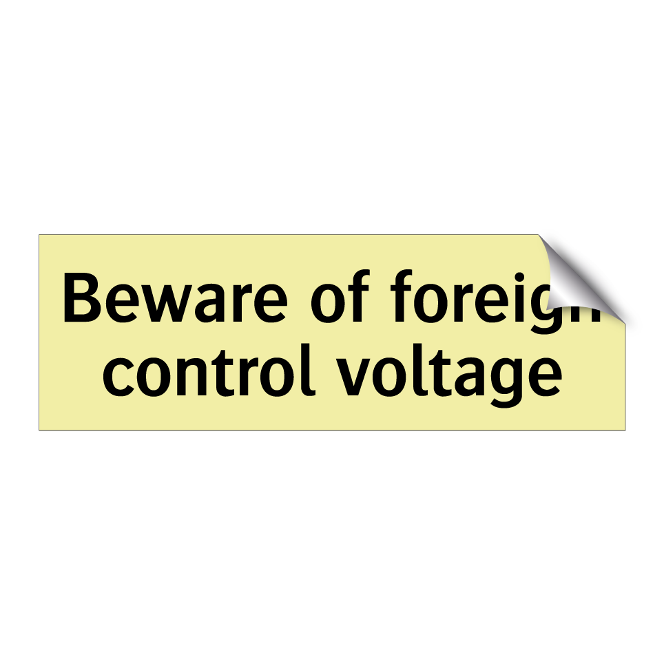 Beware of foreign control voltage
