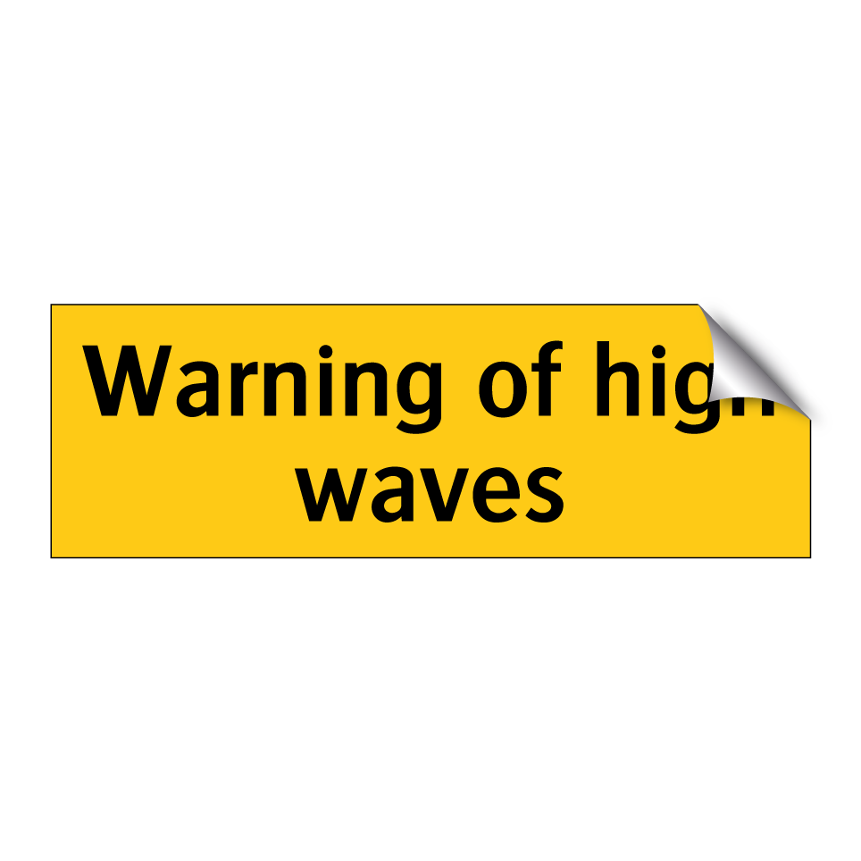 Warning of high waves