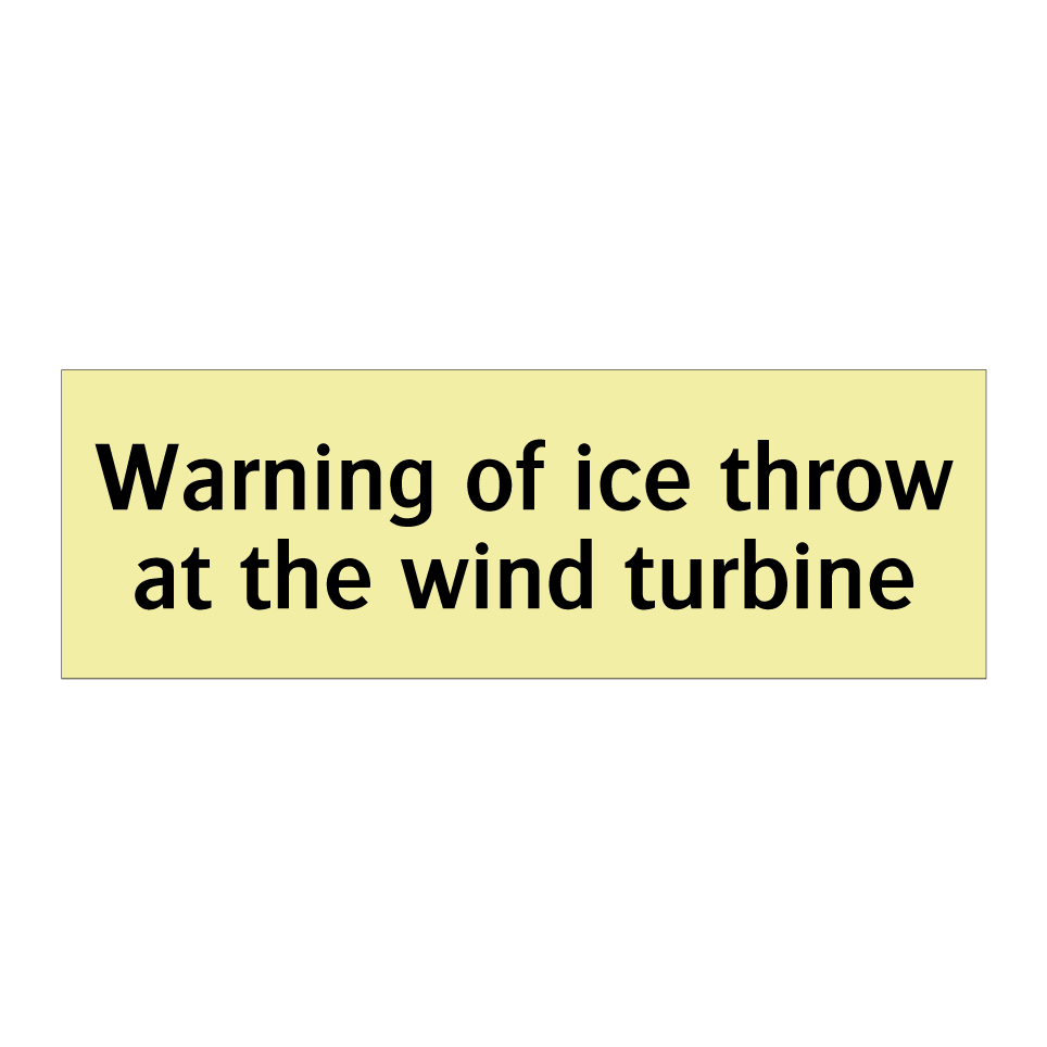 Warning of ice throw at the wind turbine