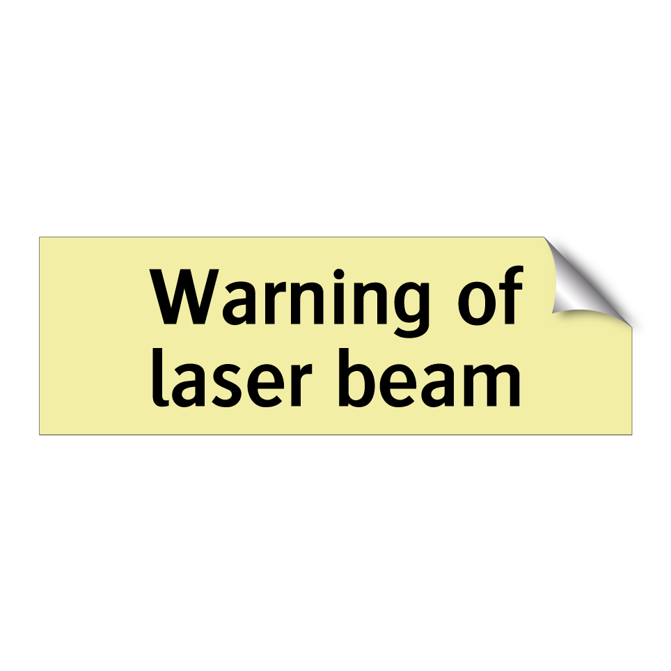 Warning of laser beam
