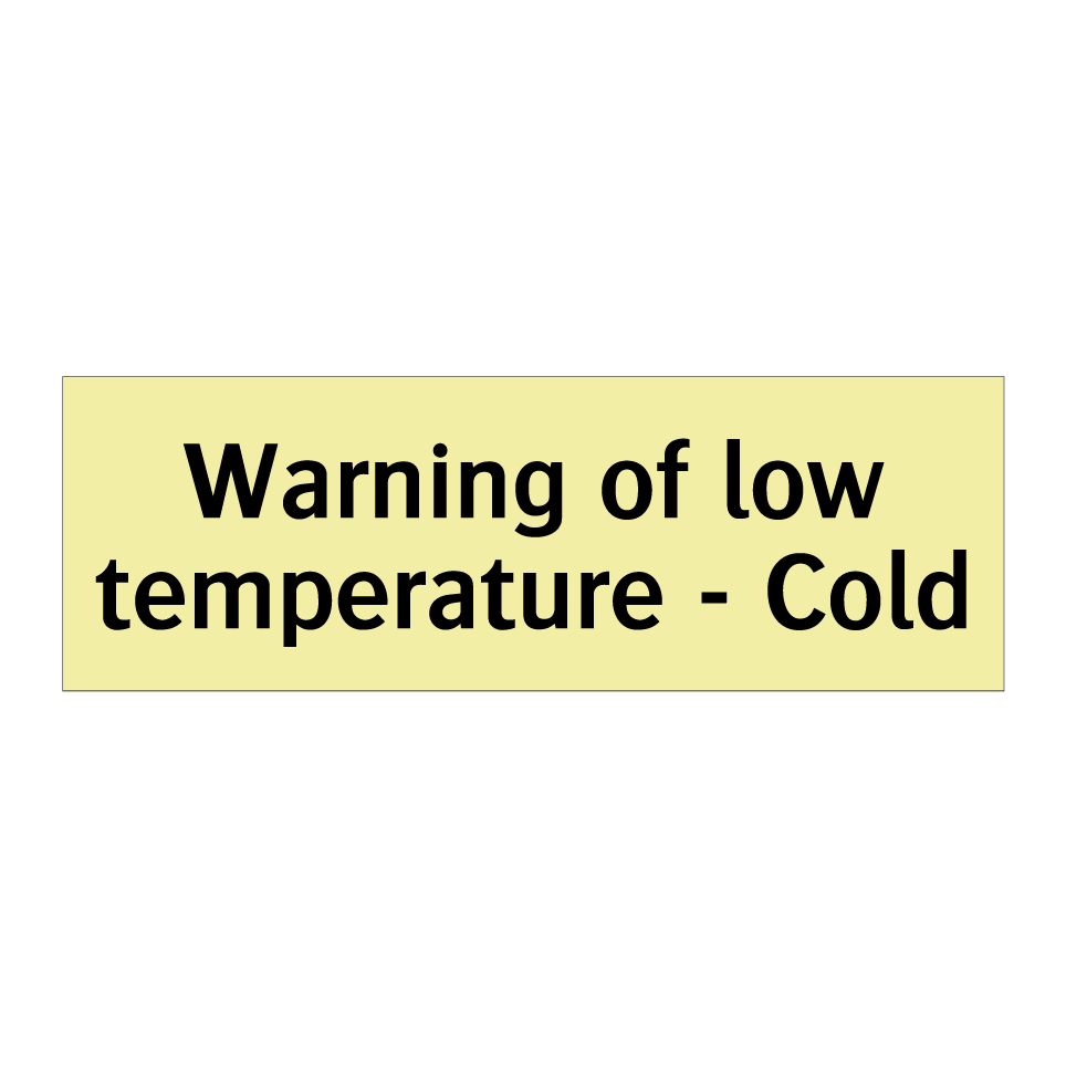 Warning of low temperature - Cold
