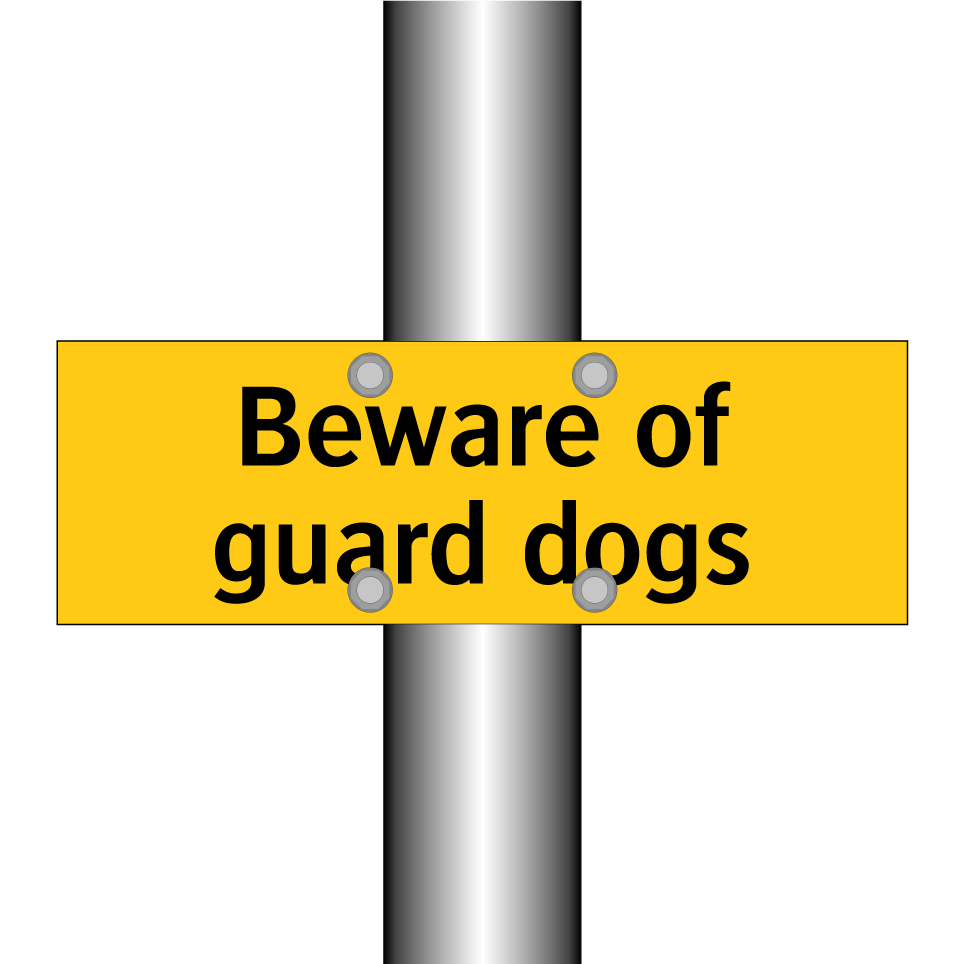 Beware of guard dogs