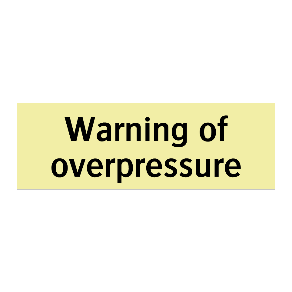 Warning of overpressure