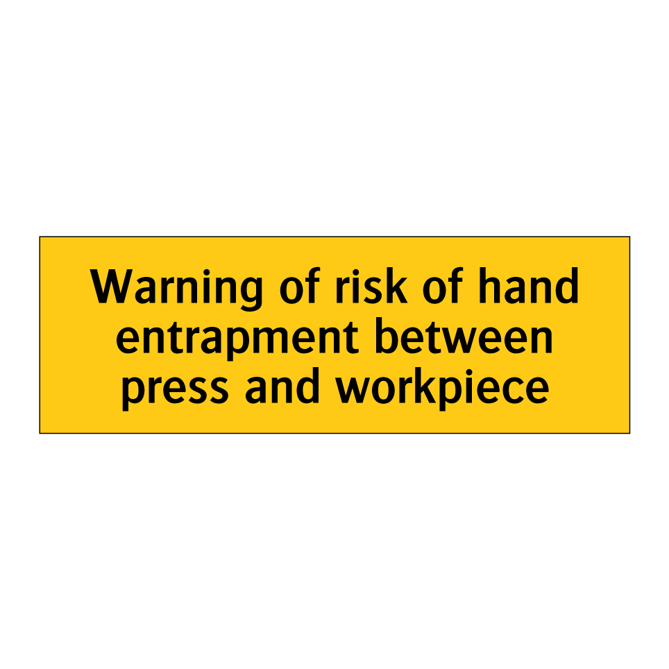 Warning of risk of hand entrapment between press and workpiece