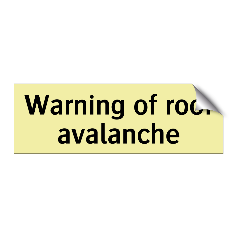 Warning of roof avalanche