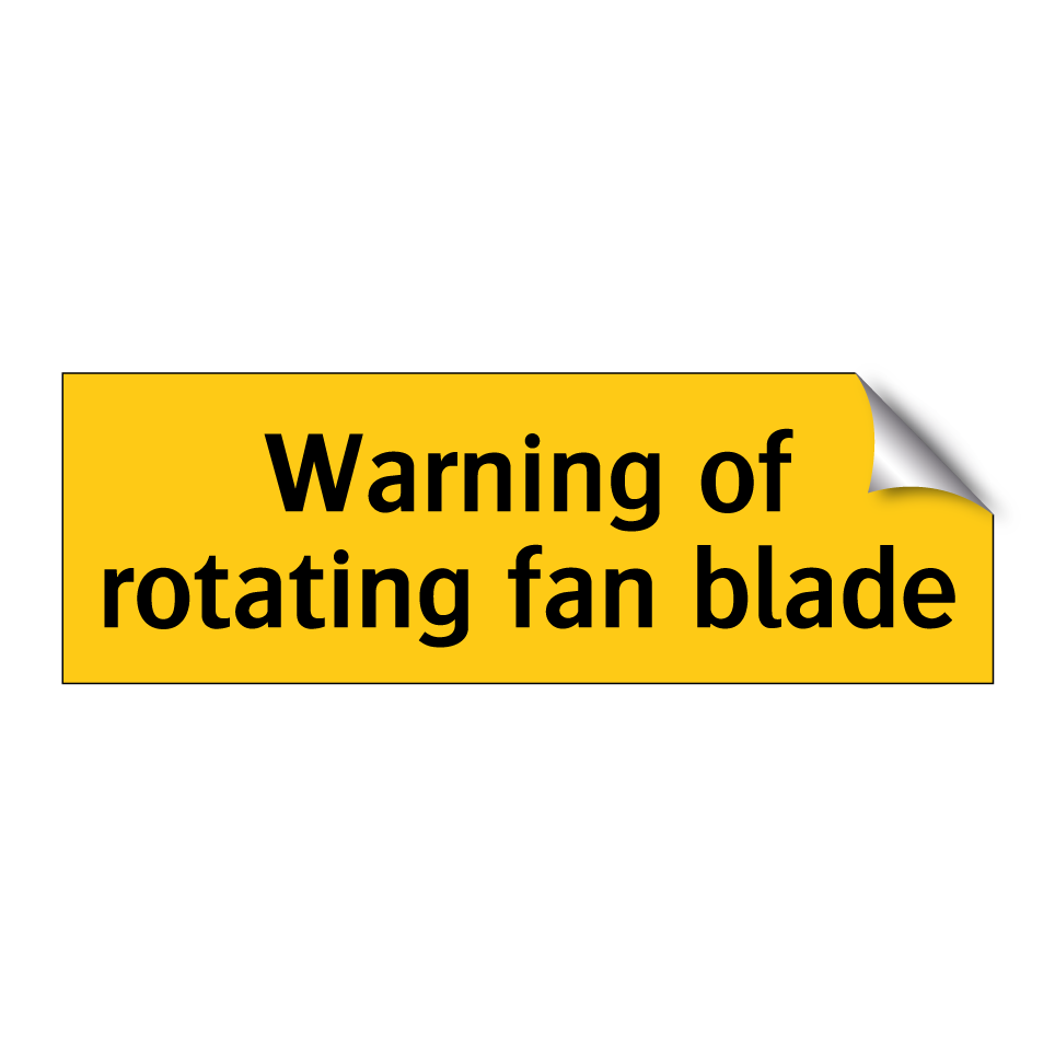 Warning of rotating fan blade