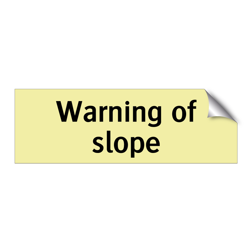Warning of slope