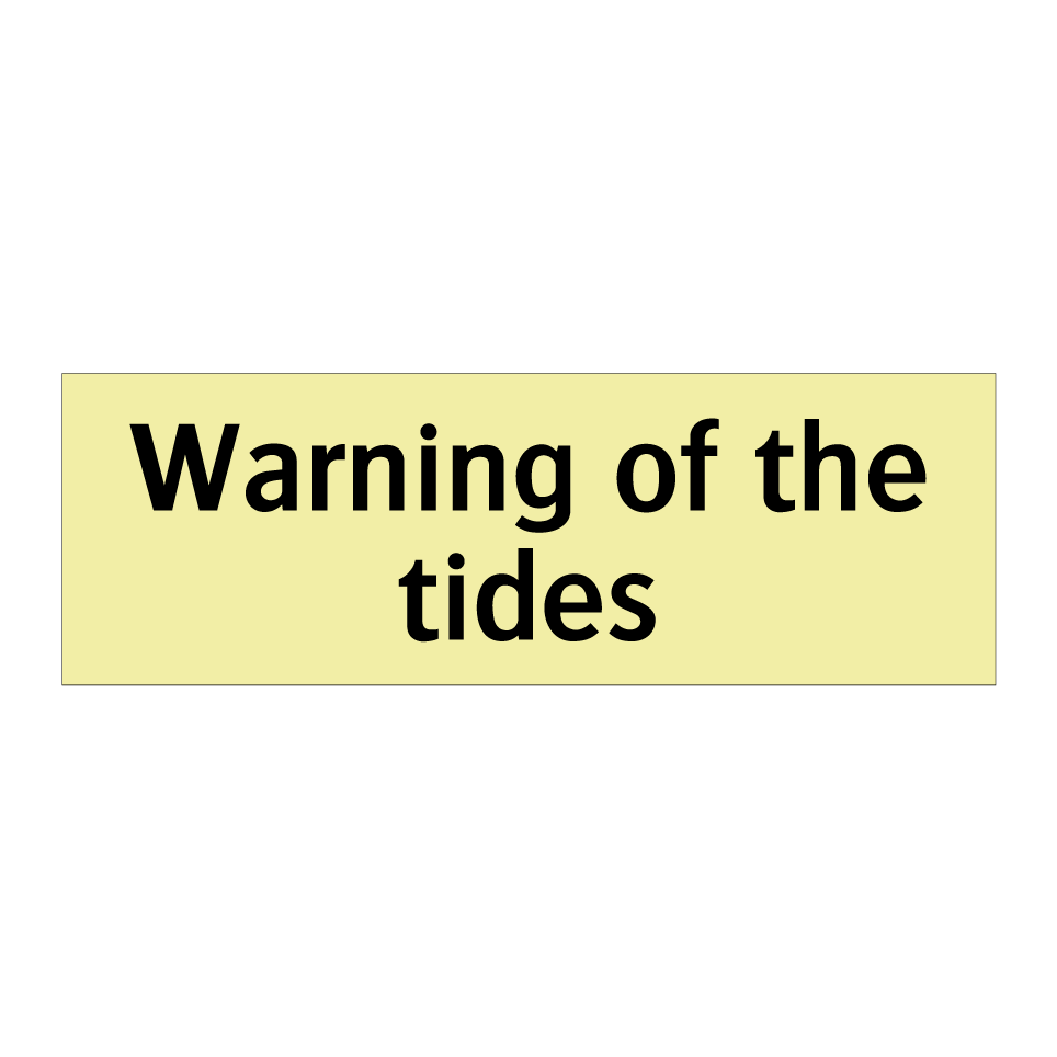 Warning of the tides