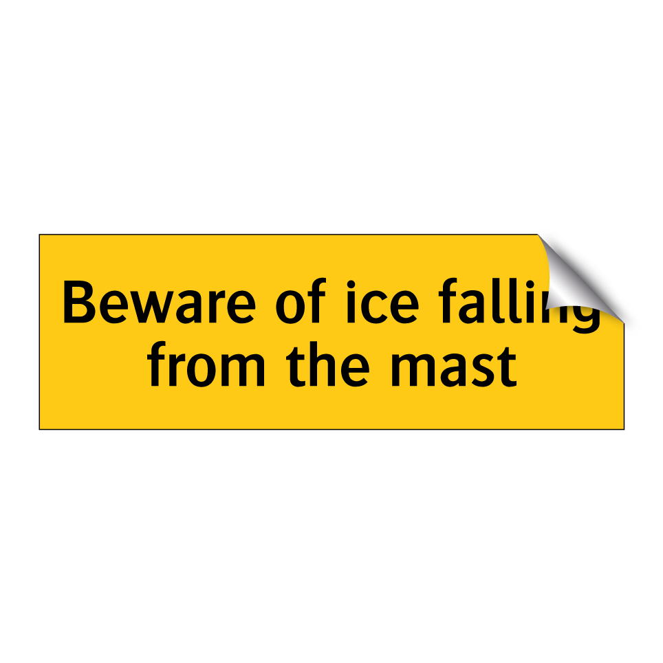 Beware of ice falling from the mast