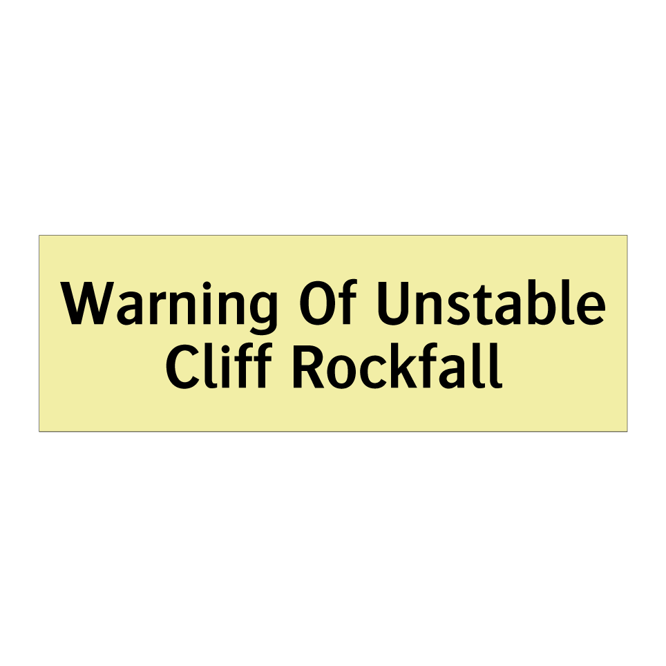 Warning Of Unstable Cliff Rockfall