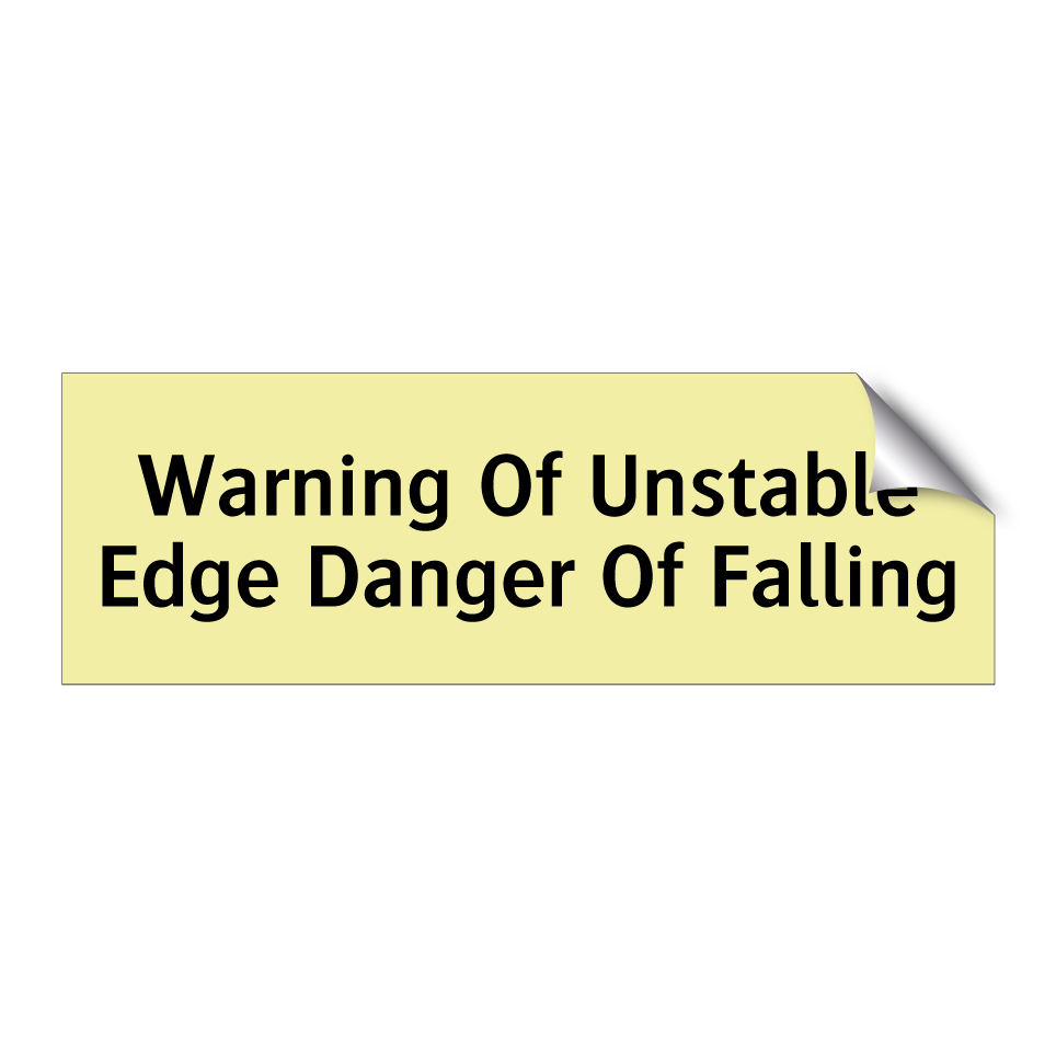 Warning Of Unstable Edge Danger Of Falling