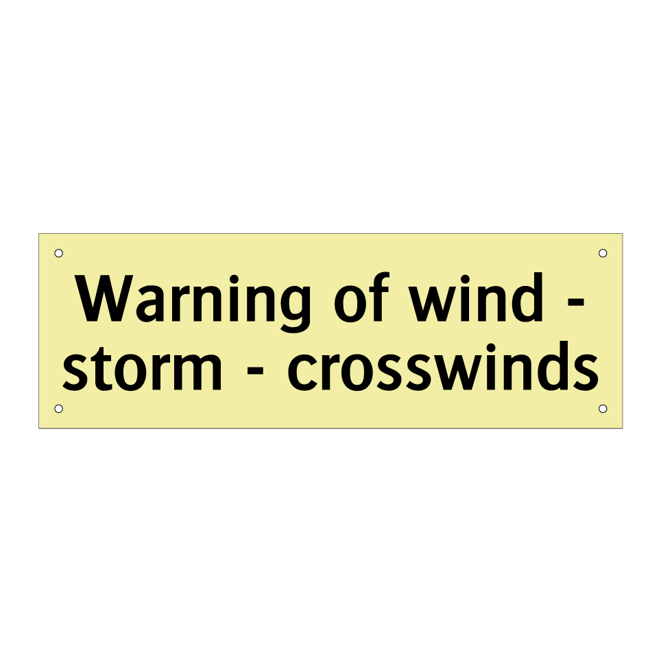 Warning of wind - storm - crosswinds