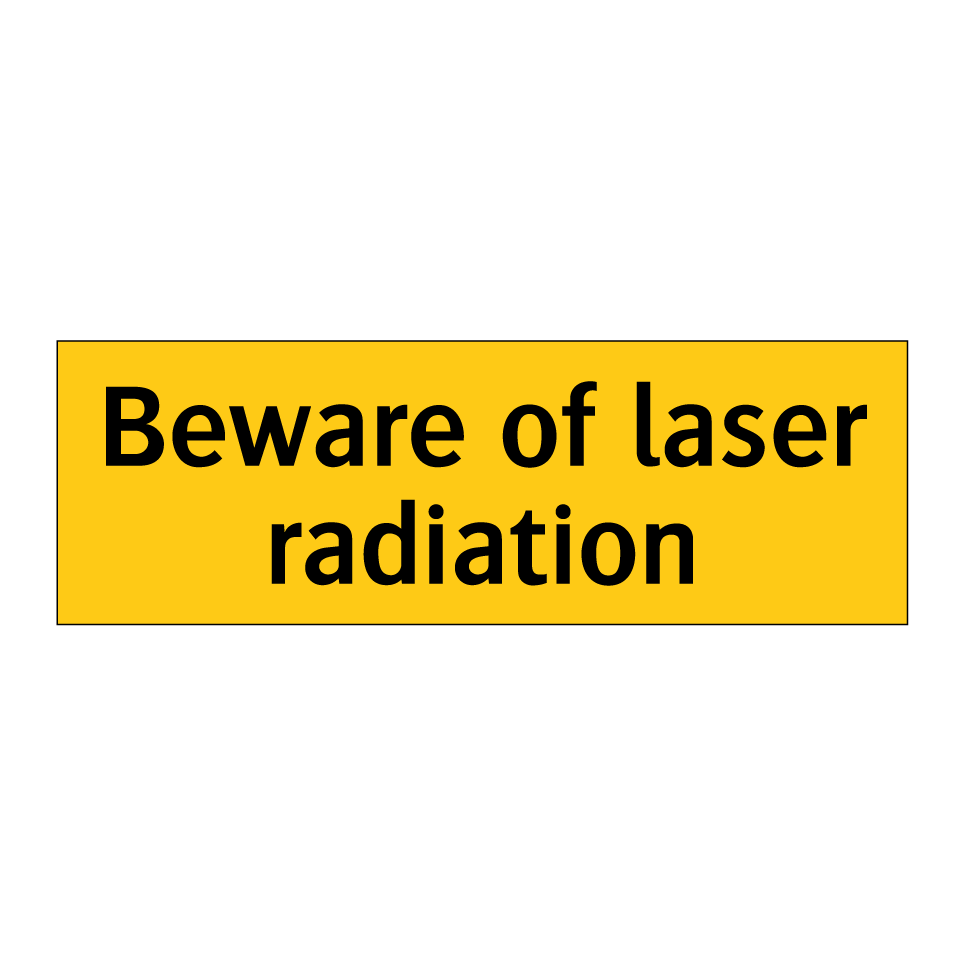 Beware of laser radiation