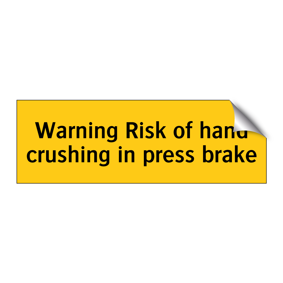 Warning Risk of hand crushing in press brake