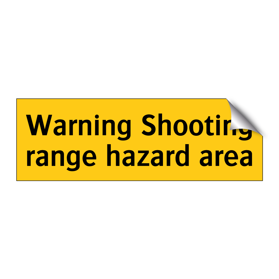 Warning Shooting range hazard area