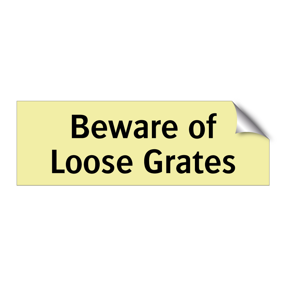 Beware of Loose Grates