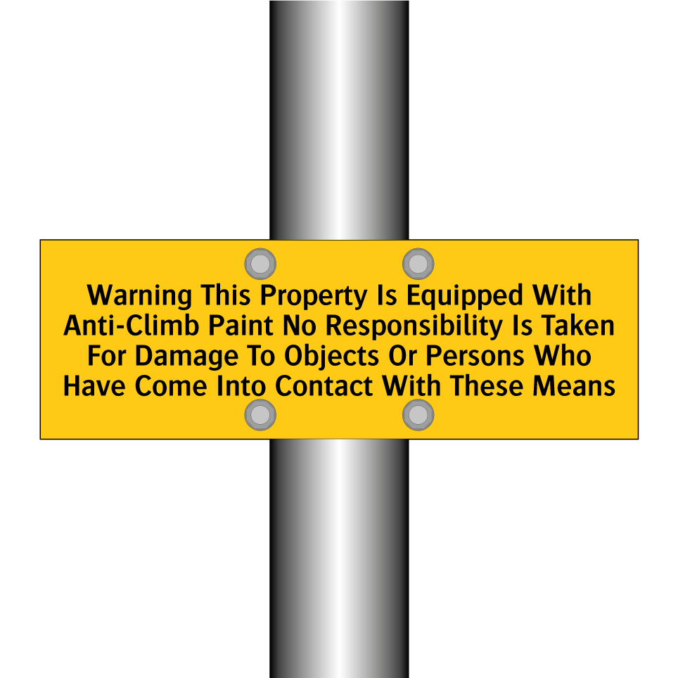Warning This Property Is Equipped With Anti-Climb Paint No Responsibility Is Taken For Damage To Objects Or Persons Who Have Come Into Contact With These Means