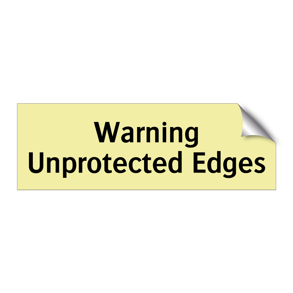 Warning Unprotected Edges