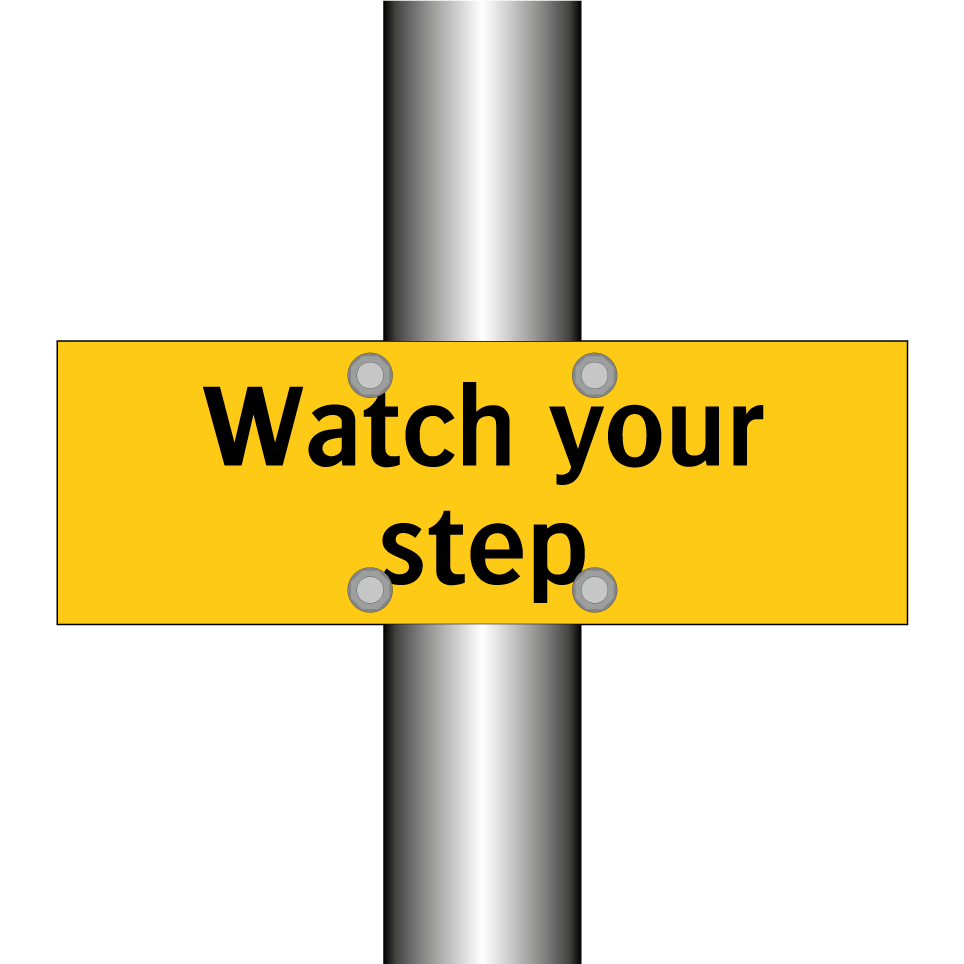 Watch your step