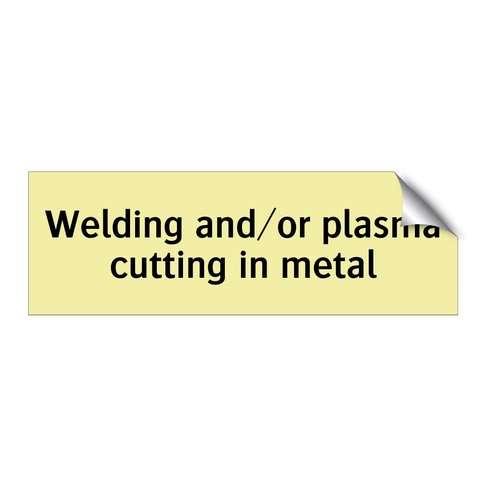 Welding and/or plasma cutting in metal