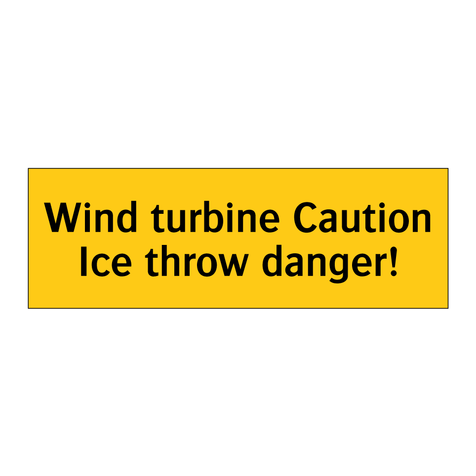 Wind turbine Caution Ice throw danger!