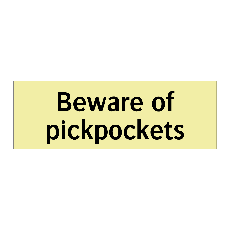 Beware of pickpockets