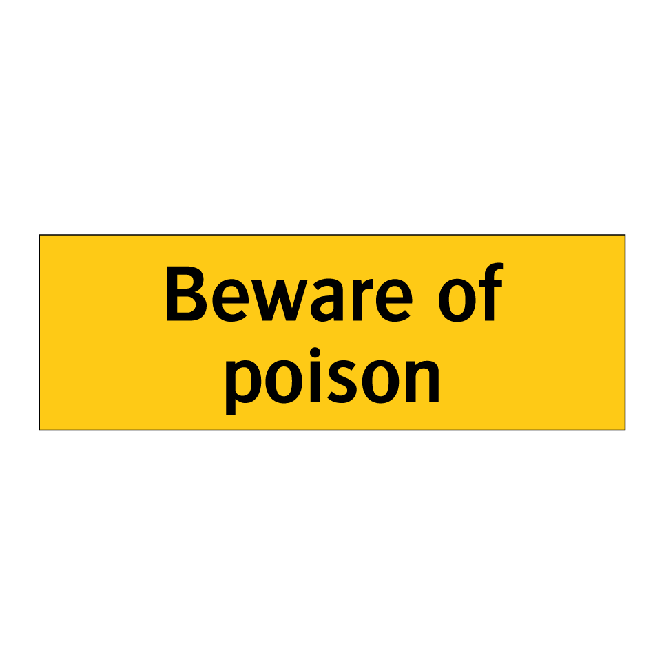 Beware of poison
