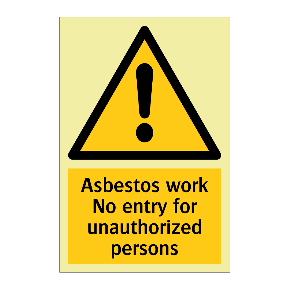 Asbestos work No entry for unauthorized persons