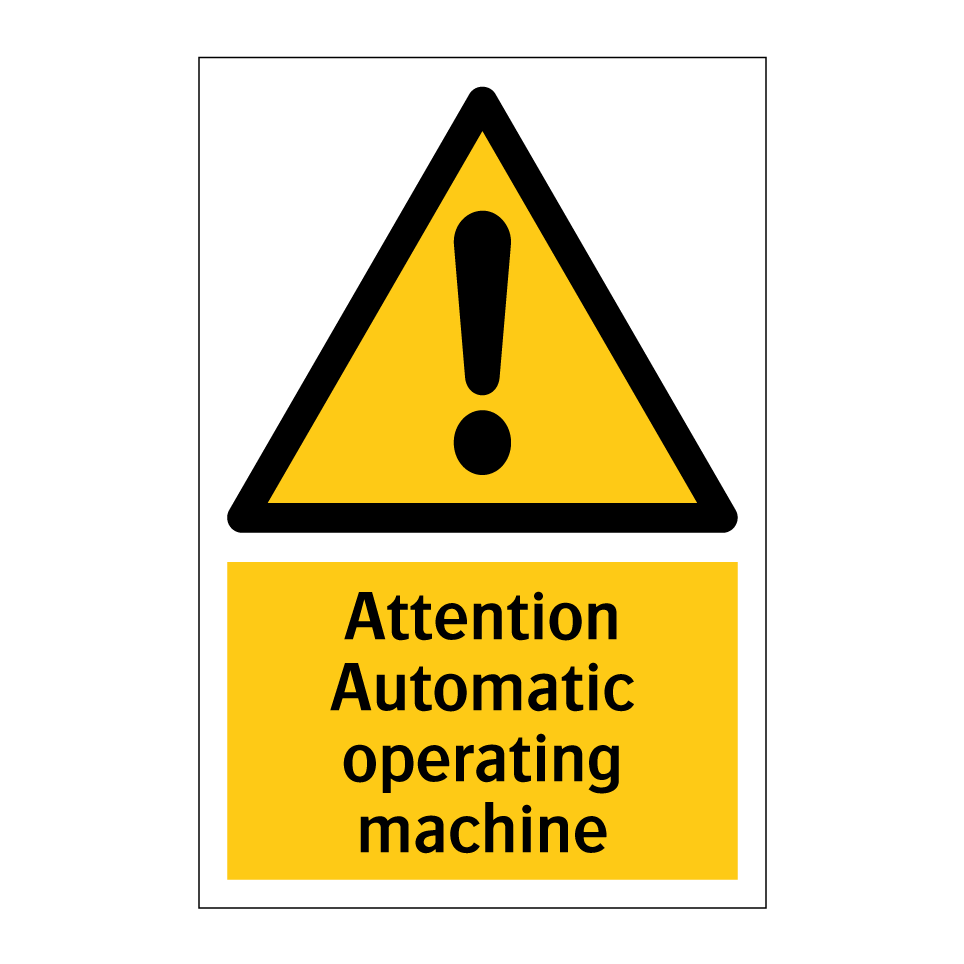 Attention Automatic operating machine