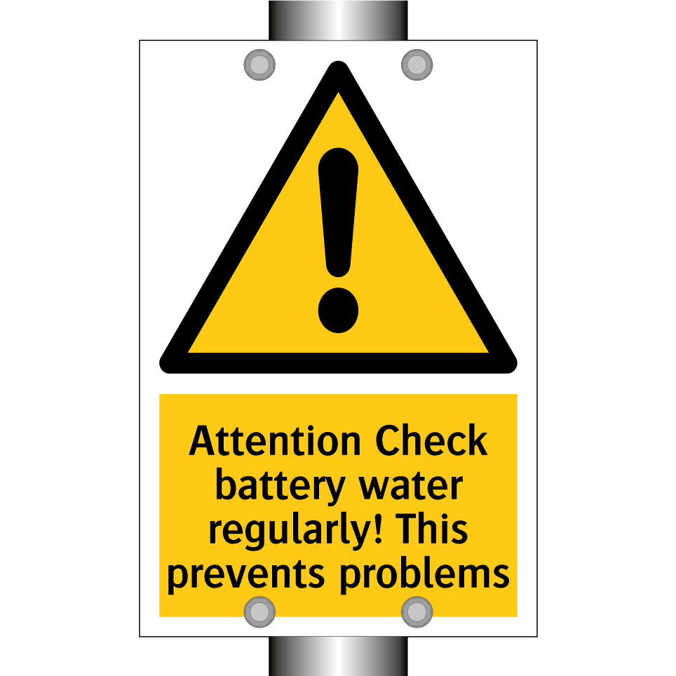 Attention Check battery water regularly! This prevents problems