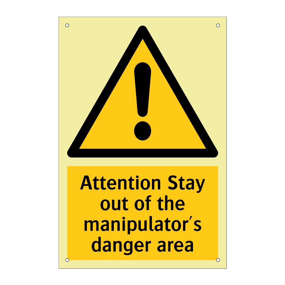 Attention Stay out of the manipulator's danger area