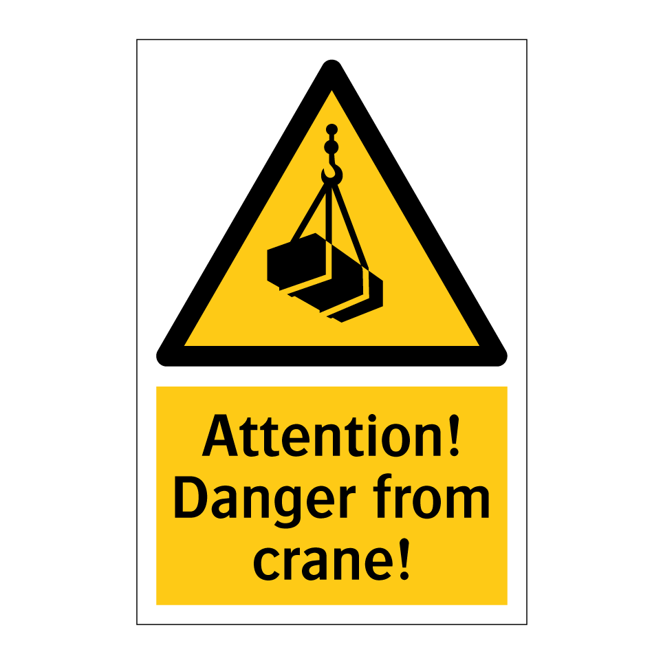 Attention! Danger from crane!
