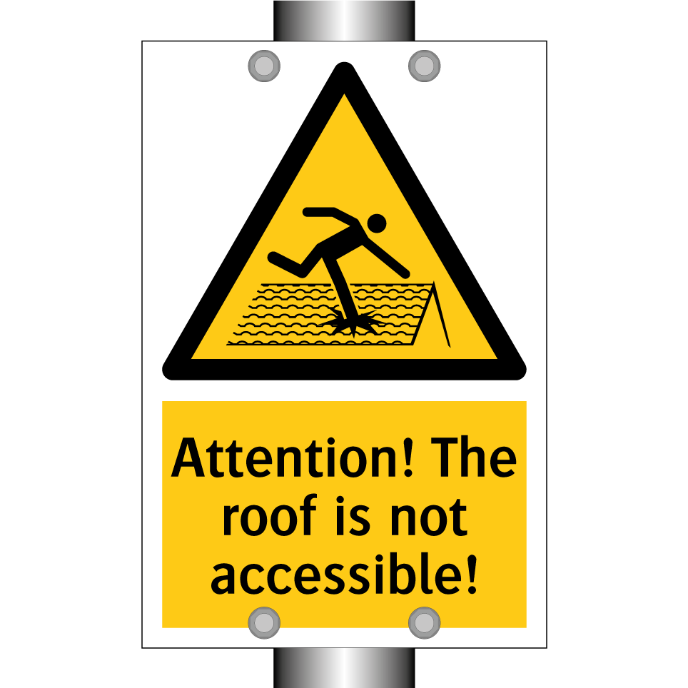 Attention! The roof is not accessible!