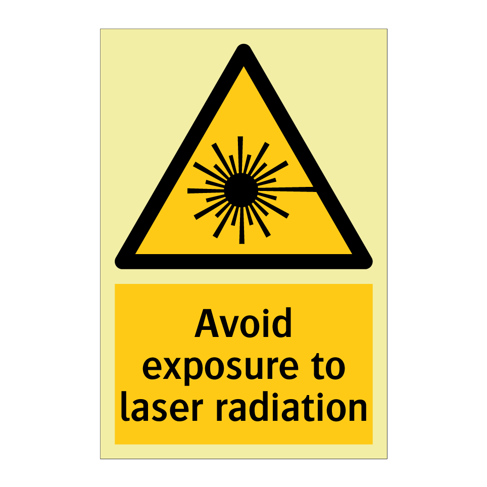 Avoid exposure to laser radiation