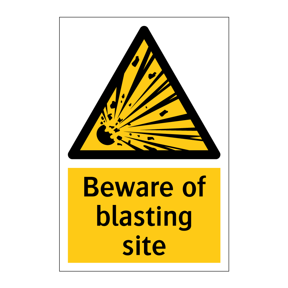 Beware of blasting site