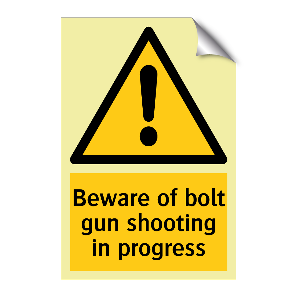 Beware of bolt gun shooting in progress