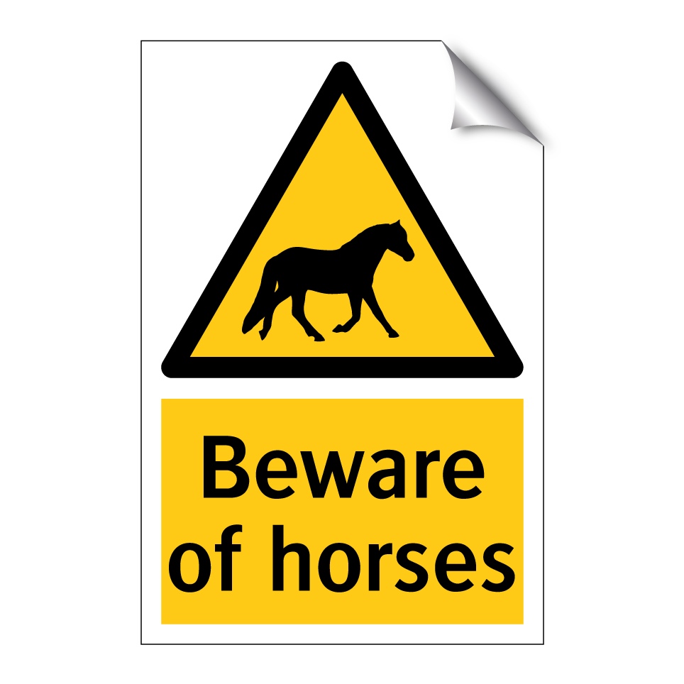 Beware of horses