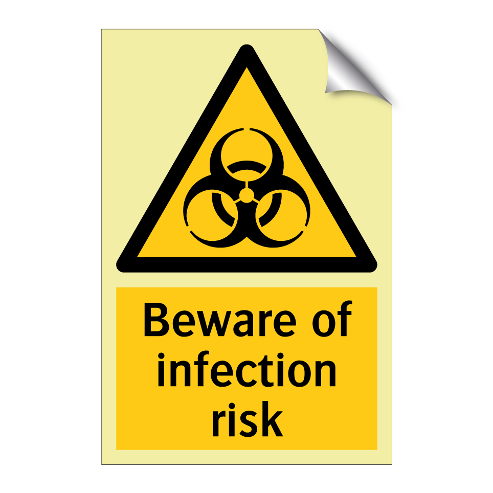 Beware of infection risk