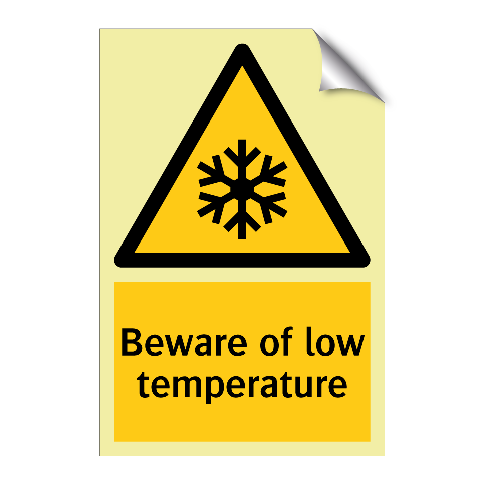 Beware of low temperature