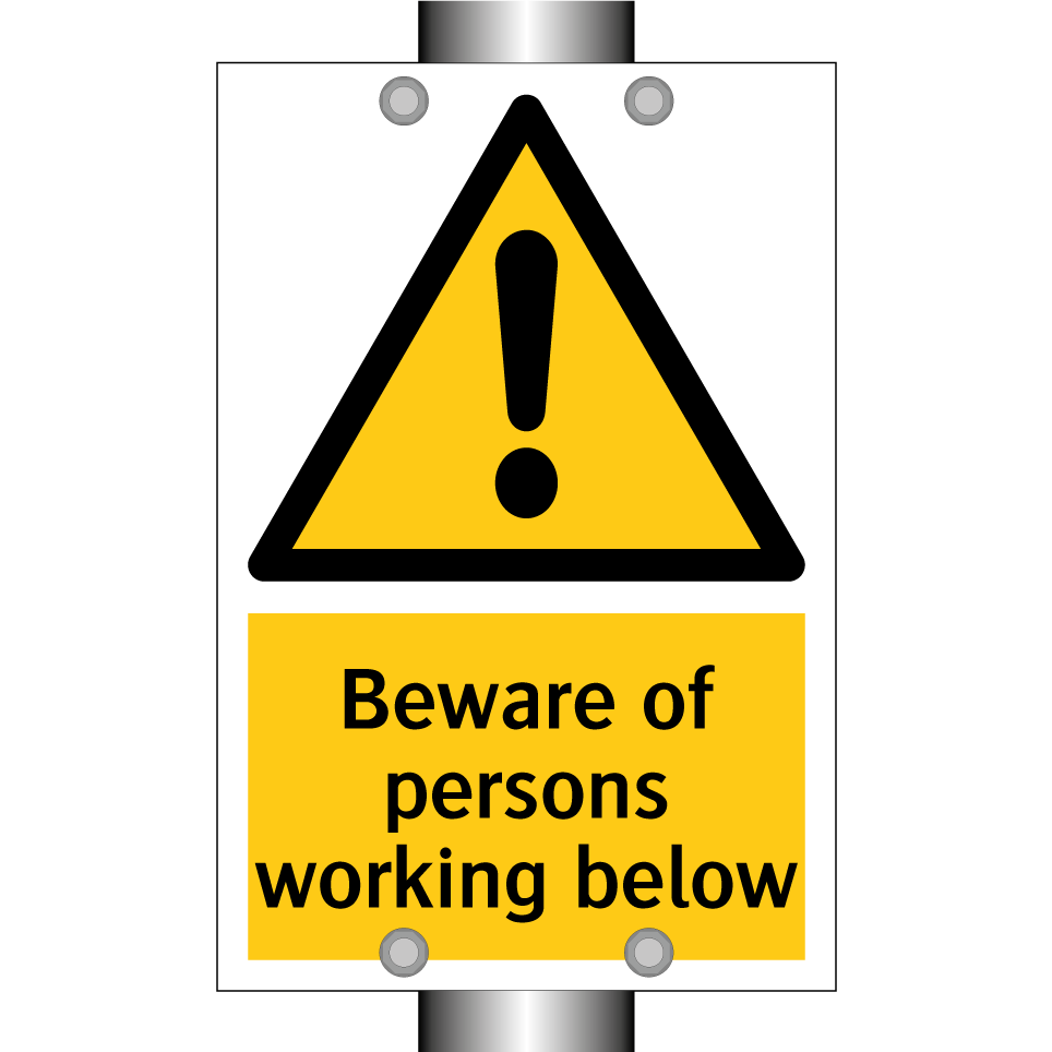 Beware of persons working below