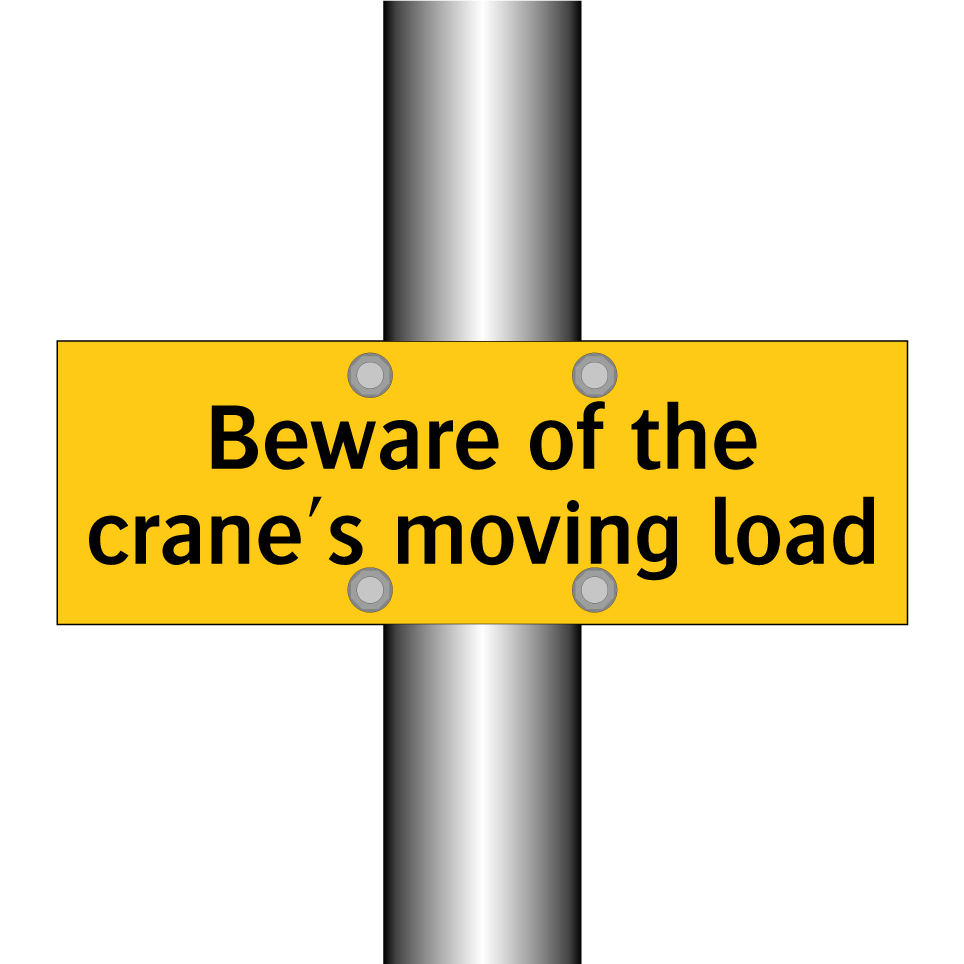 Beware of the crane's moving load