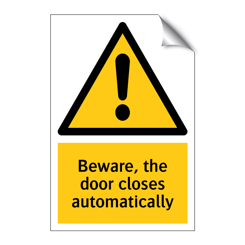 Beware, the door closes automatically