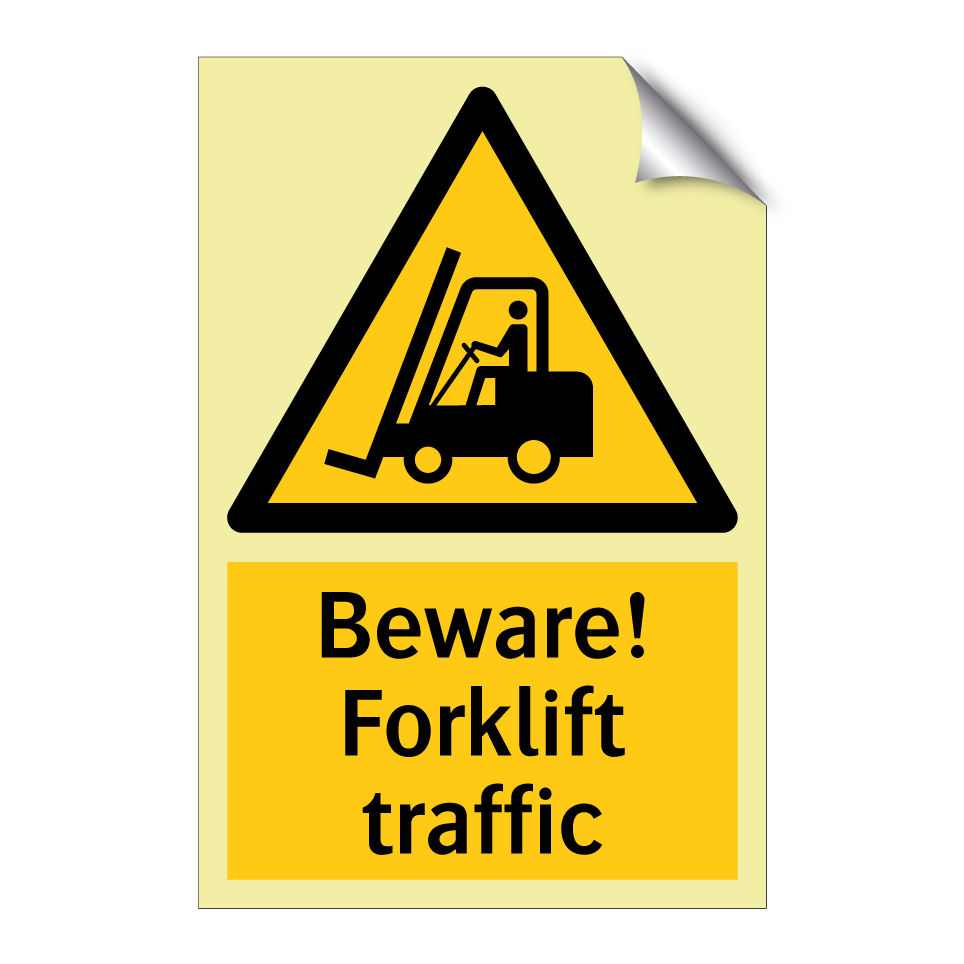 Beware! Forklift traffic