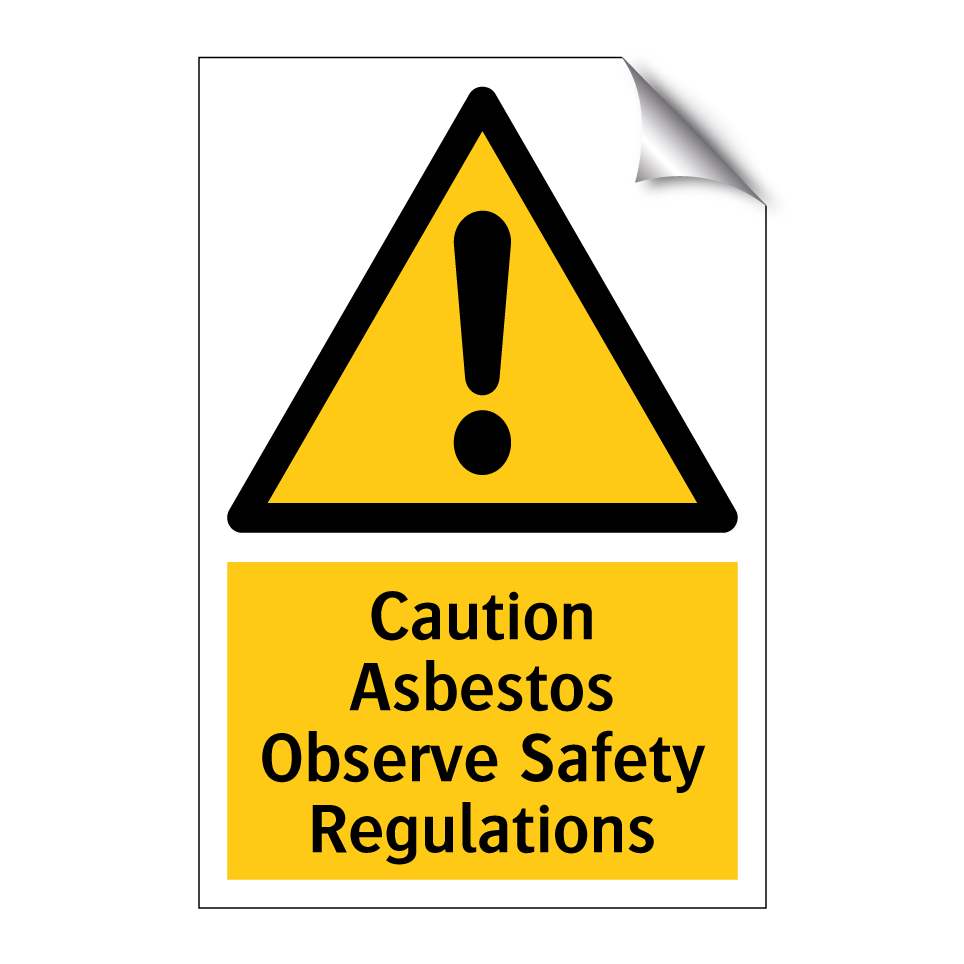 Caution Asbestos Observe Safety Regulations