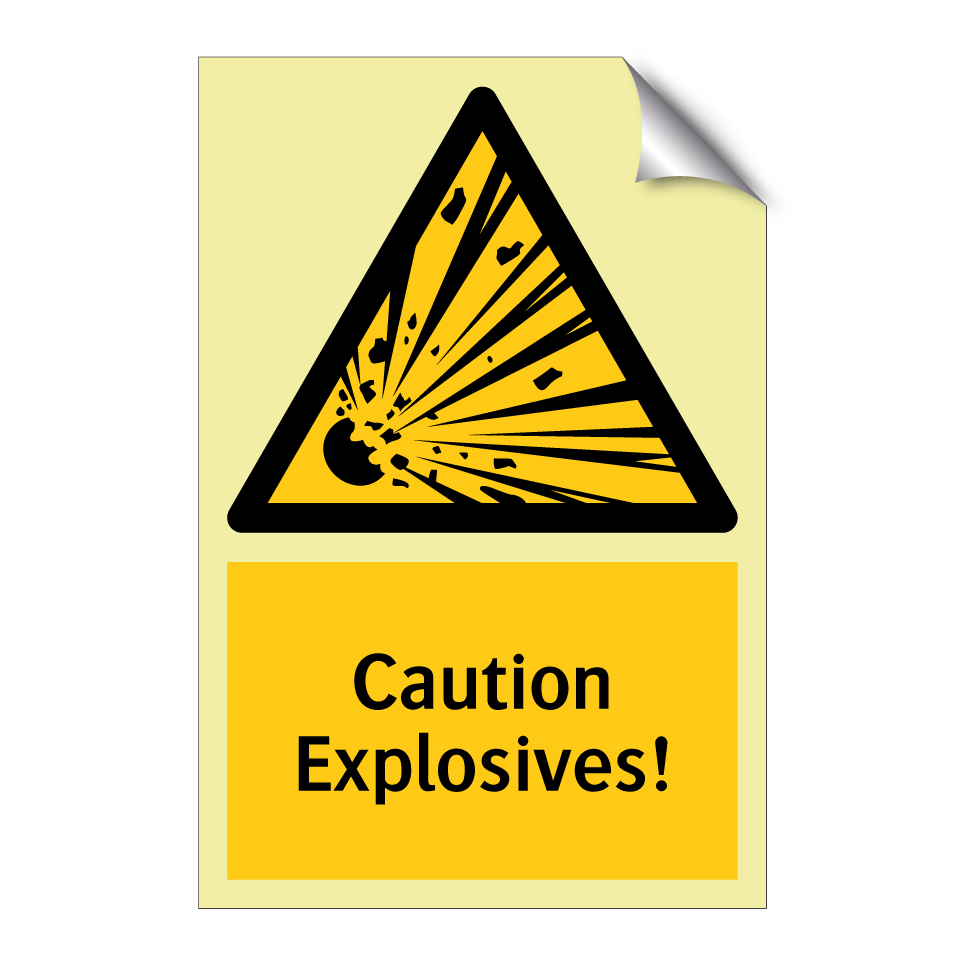Caution Explosives!