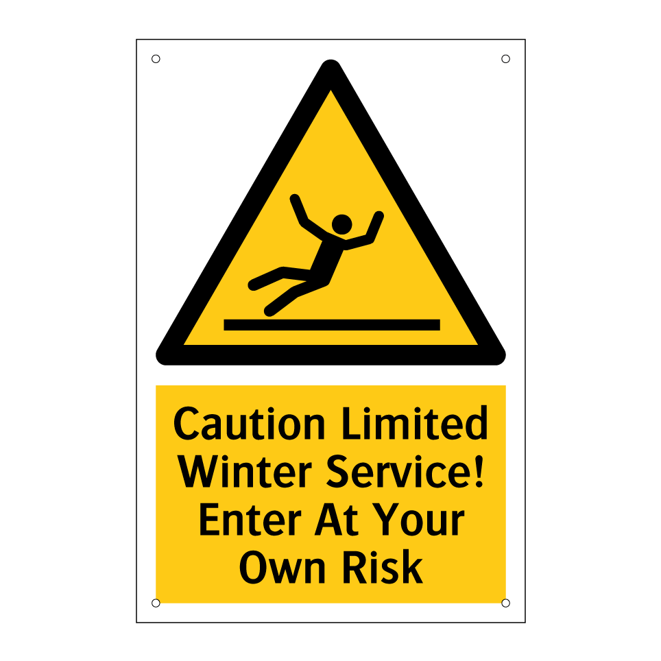 Caution Limited Winter Service! Enter At Your Own Risk
