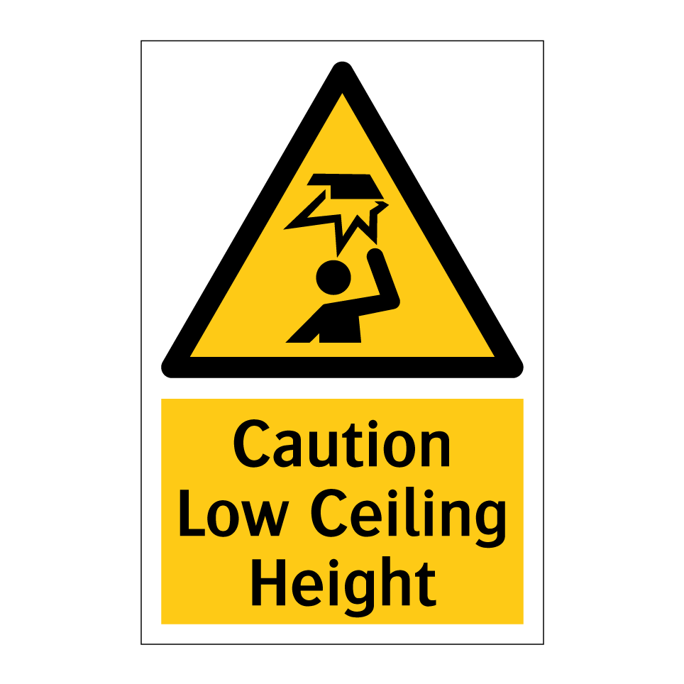 Caution Low Ceiling Height